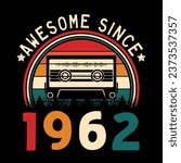 Awesome Since 1962 Retro Sunset Cassette Tape T-Shirt Mug Sticker Vector