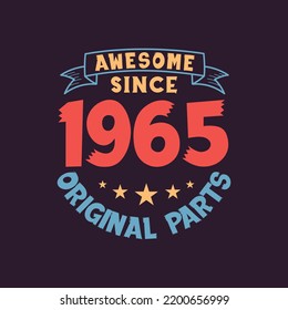 Awesome since 1965 Original Parts. 1965 Vintage Retro Birthday svg