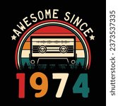 Awesome Since 1974 Retro Sunset Cassette Tape T-Shirt Mug Sticker Vector