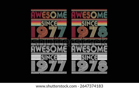 Awesome since 1977 to 1978 ,Retro Vintage bundles .48  year old Vintage. Birthday vintage gift.
