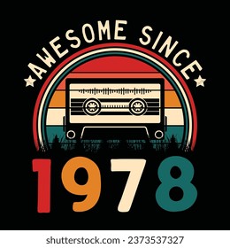 Increíble desde 1978 Retro Sunset Cinta Cinta Cinta Cinta Camiseta Camiseta Camiseta Camiseta Camiseta Camiseta Camiseta Cañón Camiseta Vector De Pegamento