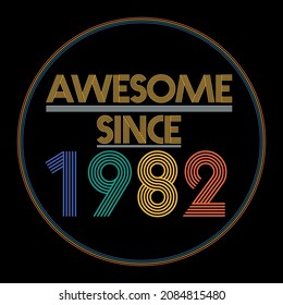 Awesome since 1982. Colorful birthday design vector. Birthday quote t-shirt design. Birthday card vector. Pride colors birthday design.