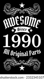 Awesome since 1990, All Original Parts vector art