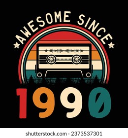 Increíble desde 1990 Retro Sunset Cinta Cinta Cinta Cinta Camiseta Camiseta Camiseta Camiseta Camiseta Camiseta Camiseta Vector De Pegatina