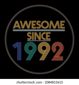 Awesome since 1992. Colorful birthday design vector. Birthday quote t-shirt design. Birthday card vector. Pride colors birthday design.