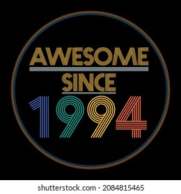 Awesome since 1994. Colorful birthday design vector. Birthday quote t-shirt design. Birthday card vector. Pride colors birthday design.