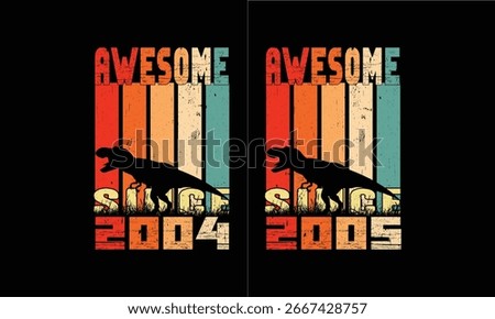 Awesome since 2004 and 2005 Vintage bundles.Dinosaur vintage Design. 