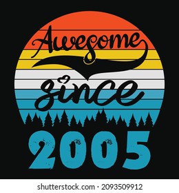 Awesome Since 2005 Birthday Poster Shirt Vector