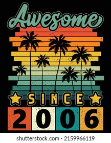 Awesome Since 2006 16th Birthday Retro Vintage Sunset Palm tree and Sun T-Shirt