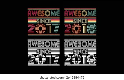 Awesome since 2017 to 2018,Vintage T shirt bundles .8 year old Vintage. 