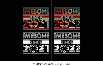 awesome since 2021 to 2022,Vintage T shirt bundles .4 year old Vintage. 