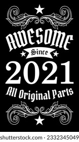 Awesome since 2021, All Original Parts vector art