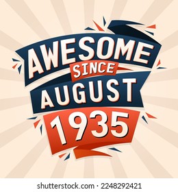 Increíble desde agosto de 1935. Nacido en agosto de 1935 cumpleaños cita diseño vectorial
