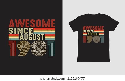 Impresionante desde agosto de 1981 Diseño de camisetas.