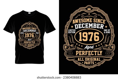 Awesome Since December 1976 Vintage Birthday Gifts T-Shirt