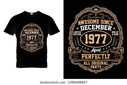 Awesome Since December 1977 Vintage Birthday Gifts T-Shirt