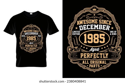 Awesome Since December 1985 Vintage Birthday Gifts T-Shirt