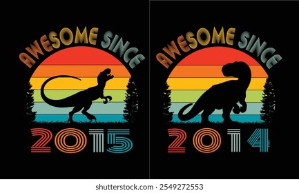 Incrível desde Dinosaur vintage.Year 2015 e 2014 .10th ano de idade.