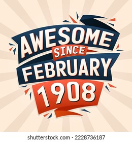 Toll seit Februar 1908. Geboren im Februar 1908 Geburtstag Zitat Vektordesign