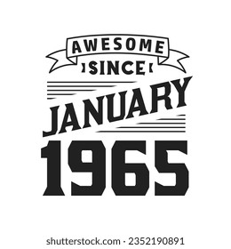 Increíble Desde Enero De 1965. Nacido en enero de 1965 Cumpleaños retro vintage