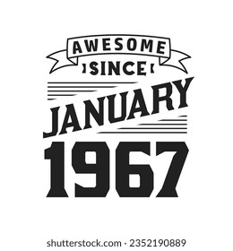 Increíble Desde Enero De 1967. Nacido en enero de 1967 Cumpleaños retro vintage
