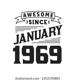 Increíble Desde Enero De 1969. Nacido en enero de 1969 Cumpleaños retro vintage