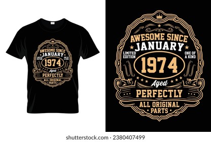 Awesome Since January 1974 Vintage Birthday Gifts T-Shirt