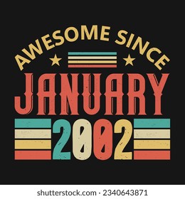 Increíble Desde Enero De 2002. Nacido en enero de 2002 diseño de citas de cumpleaños vintage
