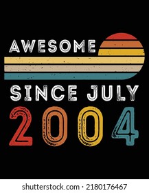 Awesome Since July 2004 18th Birthday Shirt Print Template, Vintage Sunset Vector Legend Are Born In July  Birthday Boy Girls Shirt Design