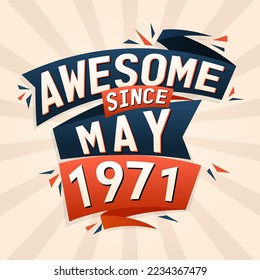 Increíble desde mayo de 1971. Nacido en mayo de 1971 cumpleaños cita diseño vectorial