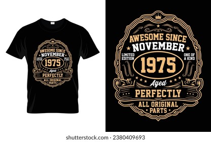 Awesome Since November 1975 Vintage Birthday Gifts T-Shirt