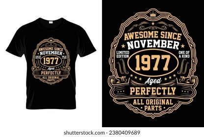 Awesome Since November 1977 Vintage Birthday Gifts T-Shirt