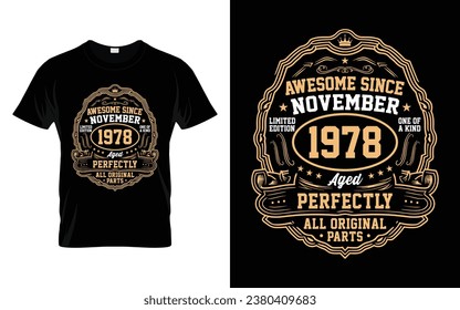 Awesome Since November 1978 Vintage Birthday Gifts T-Shirt