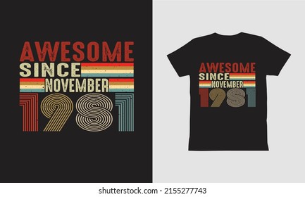 Awesome Since November 1981 T shirt Design.
