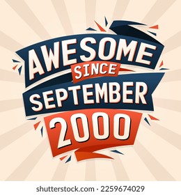 Awesome since September 2000. Born in September 2000 birthday quote vector design