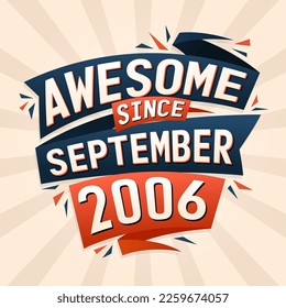 Awesome since September 2006. Born in September 2006 birthday quote vector design