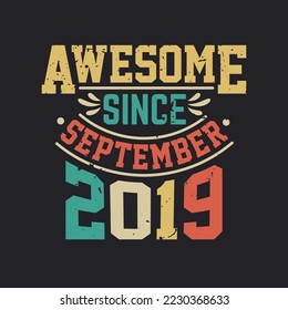 Increíble desde septiembre de 2019. Nacido en septiembre de 2019 Cumpleaños Retro Vintage
