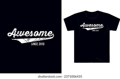 Awesome since typography t shirt design