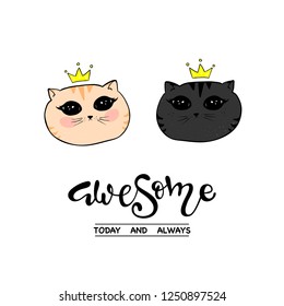 Awesome slogan and cat illustration for t-shirt