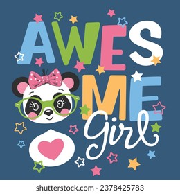 Awesome slogan text, cute panda girl face on dark background for t-shirt graphics, fashion prints, posters and other uses