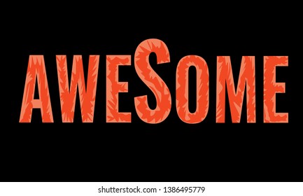 Awesome slogan for your t-shirt design. Vector illustration.