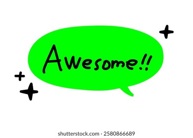 Awesome speech bubble. fluorescent green.Hand drawn quote. Doodle phrase icon. Graphic Design print on card, poster, banner. Motivation Quote. Funny text. Vector word illustration. Awesome sound