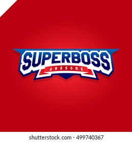 Awesome Super boss or director power full typography, t-shirt graphics, vectors. Sport style logo.