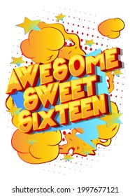 Awesome Sweet Sixteen text on comic book background. Retro pop art comic style social media post, poster for the 16th birthday.