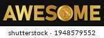 awesome text gold color with thumbs up medal appreciation
