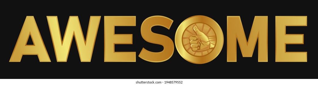 awesome text gold color with thumbs up medal appreciation