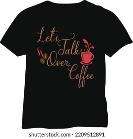 awesome trendy cool typography coffee T Shirt, cool t shirt, coffee lover t shirt, Positive Message T Shirt, vintage, retro, Funny coffee lover design. Typography lettering quote design