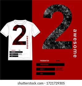 awesome typography graphics for slogan t-shirt. Tee shirt print with grunge Vector illustration.
