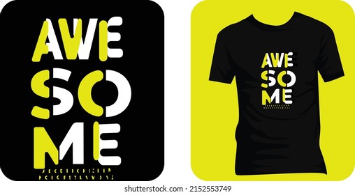 awesome typography , stylish t-shirts and trendy clothing designs with lettering, and printable, vector illustration designs.