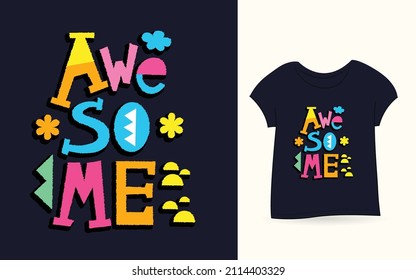 Awesome typography for t shirt